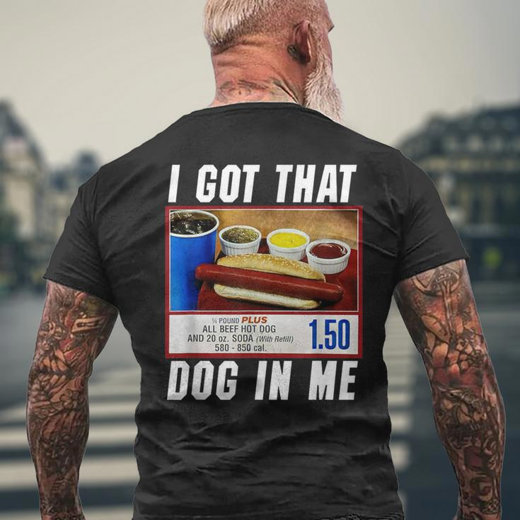 I Got That Dog In Me Hot Dog Men's T-shirt Back Print Gifts for Old Men