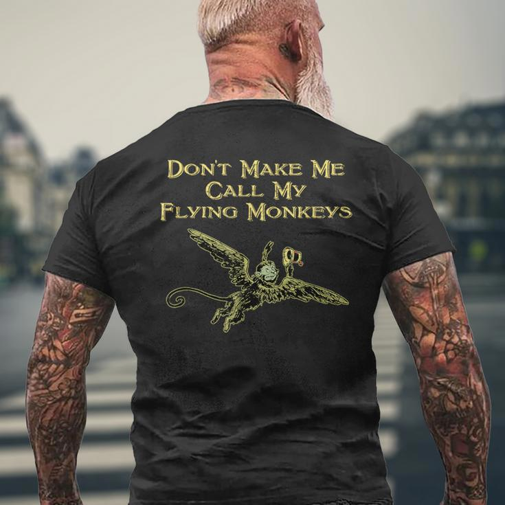 Don't Make Me Call My Flying Monkeys Men's T-shirt Back Print Gifts for Old Men