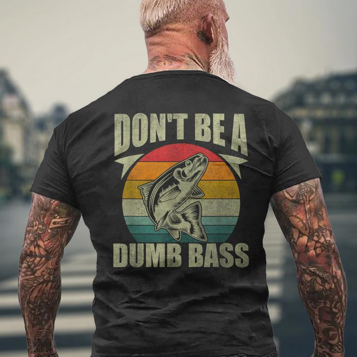 Don't Be A Dumb Bass Fishing Dad Men's T-shirt Back Print Gifts for Old Men