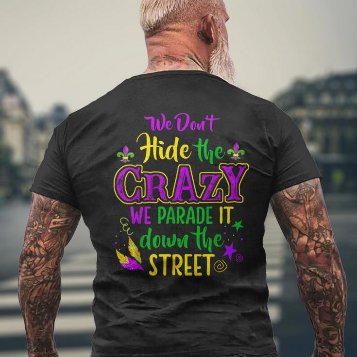 We Don't Hide Crazy Parade It Bead Mardi Gras Carnival Men's T-shirt Back Print Gifts for Old Men
