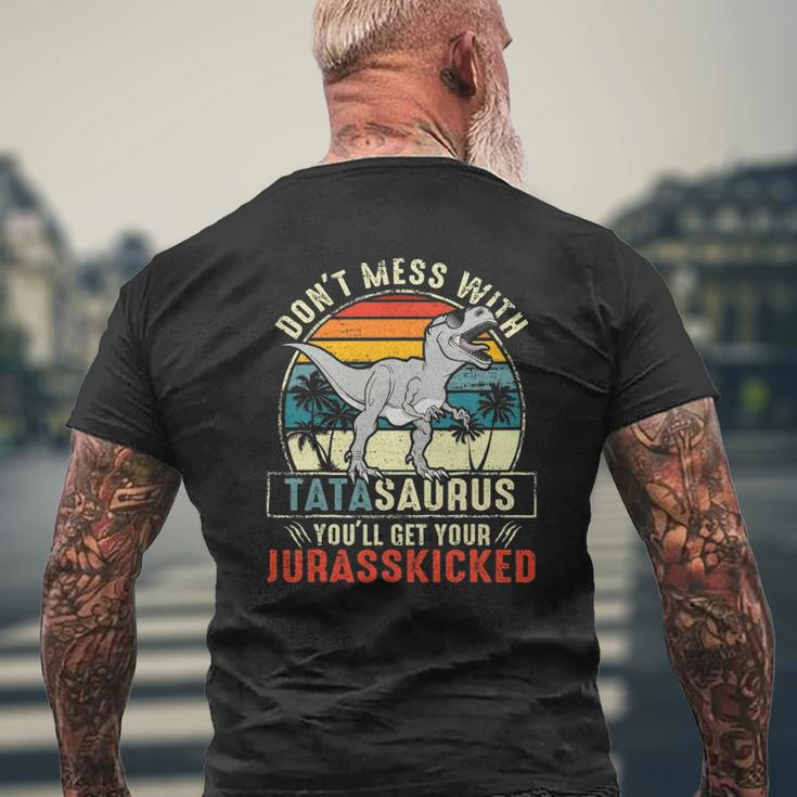 Don't Mess With Tatasaurus You'll Get Jurasskicked Tata Polish Dad Mens Back Print T-shirt Gifts for Old Men