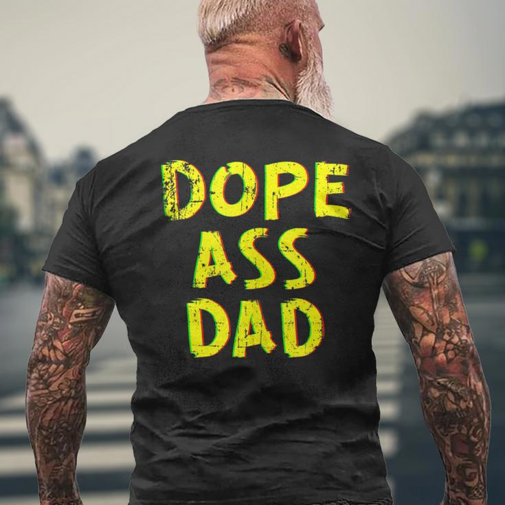 Dope Ass Dad Cool Birthday Father's Day Men's T-shirt Back Print Gifts for Old Men