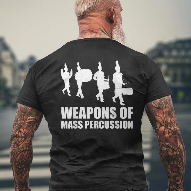 Drumline Weapons Of Mass Percussion Drum Line Band Men's T-shirt Back Print Gifts for Old Men