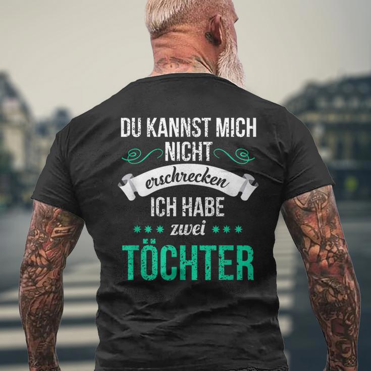 Du Kannst Mich Nicht Erschreckcken Ich Habe Zwei Töchter Idea Y T-Shirt mit Rückendruck Geschenke für alte Männer