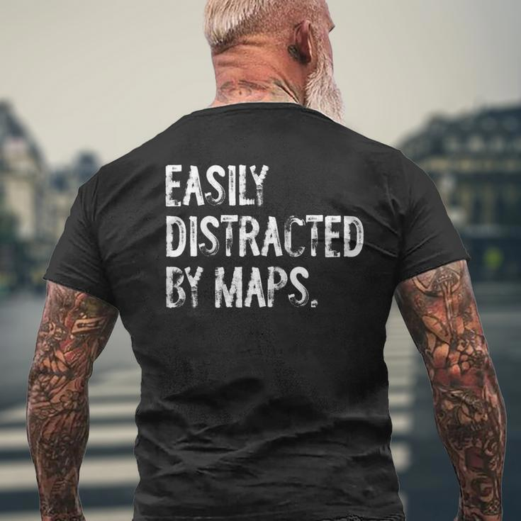 Easily Distracted By Maps Geography Men's T-shirt Back Print Gifts for Old Men
