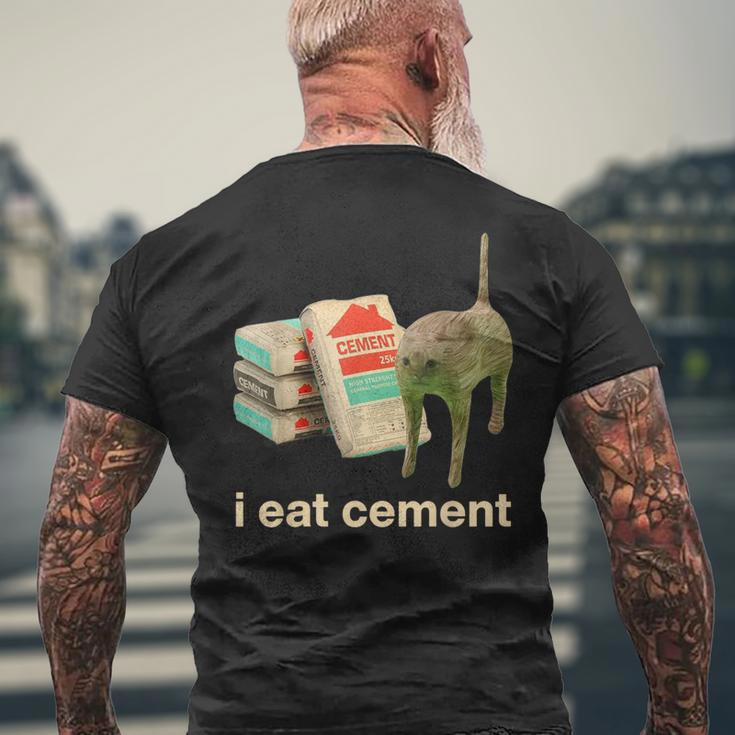 I Eat Cement Cursed Cat Meme Ironic Unhinged Men's T-shirt Back Print Gifts for Old Men