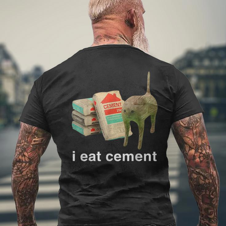 I Eat Cement Cursed Cat Meme Cat Lover I Eat Cement Men's T-shirt Back Print Gifts for Old Men