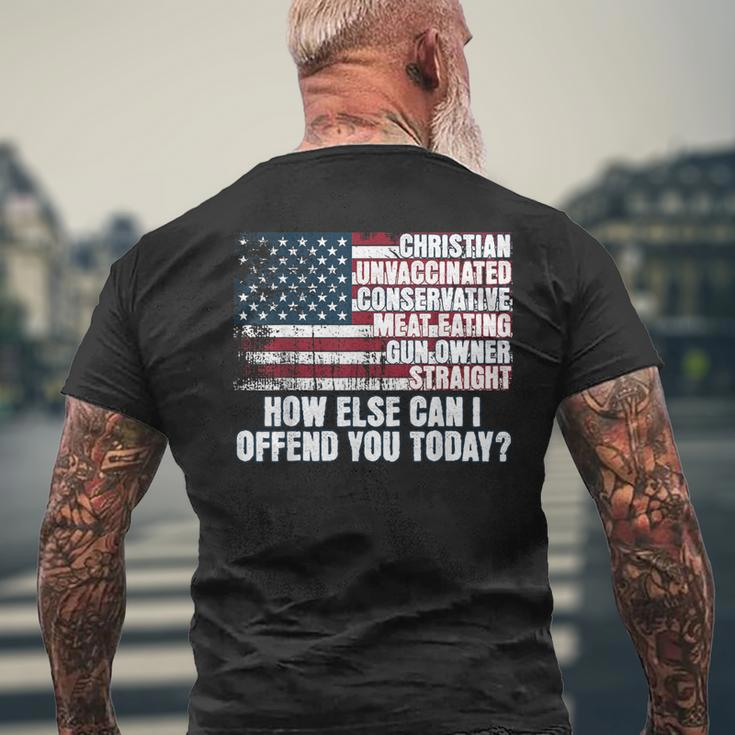 How Else Can I Offend You Today Unvaccinated Conservative Men's T-shirt Back Print Gifts for Old Men