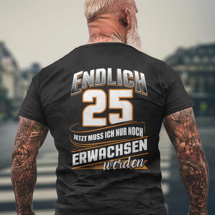 Endlich 25 Nur Noch Arwachsenwerden Geburtsjahr Birthday T-Shirt mit Rückendruck Geschenke für alte Männer