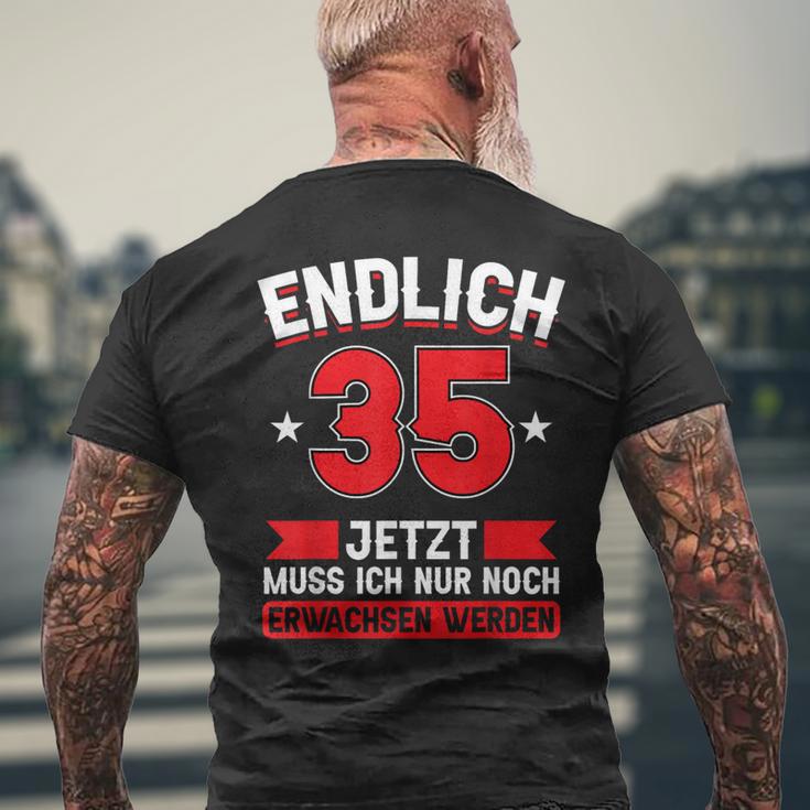 Endlich 35 Jetzt Nur Noch Erwachsenwerden 35Th Birthday T-Shirt mit Rückendruck Geschenke für alte Männer