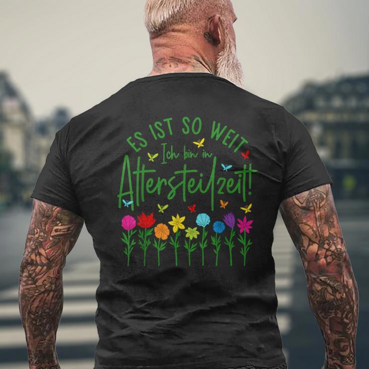 Es Ist So Weit Ich Bin In Altersteilzeit 2023 T-Shirt mit Rückendruck Geschenke für alte Männer