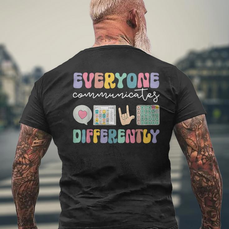 Everyone Communicates Differently Special Education Autism Men's T-shirt Back Print Gifts for Old Men
