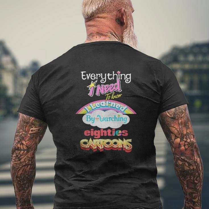 Everything I Need To Know Eighties Cartoons Shirt Mens Back Print T-shirt Gifts for Old Men