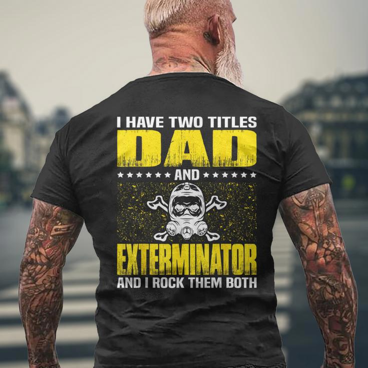 Exterminator Dad For Fathers Day Men's T-shirt Back Print Gifts for Old Men