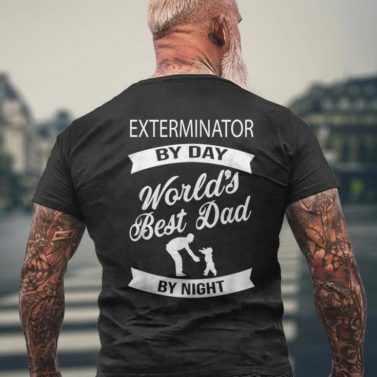 Exterminator By Day Best Dad By Night FatherMen's T-shirt Back Print Gifts for Old Men