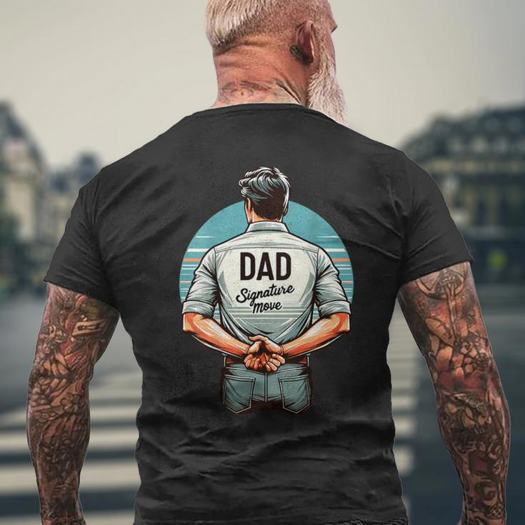 Father's Day Classic Dad Signature Move Quote Dads Men's T-shirt Back Print Gifts for Old Men