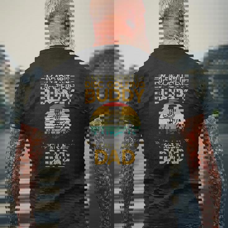 My Favorite Disc Golfing Buddy Calls Me Dad Disc Golf Lover Mens Back Print T-shirt Gifts for Old Men