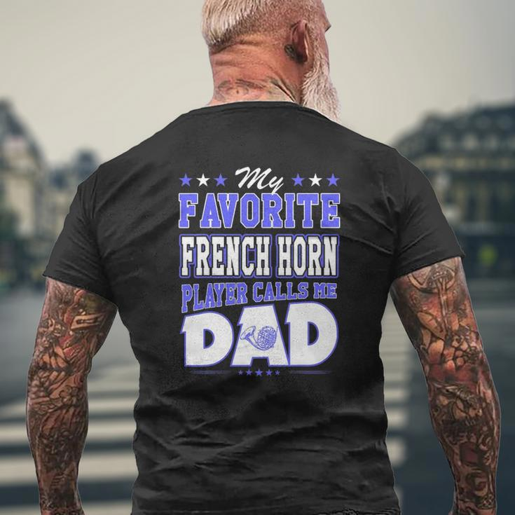 My Favorite French Horn Player Calls Me Dad Mens Back Print T-shirt Gifts for Old Men