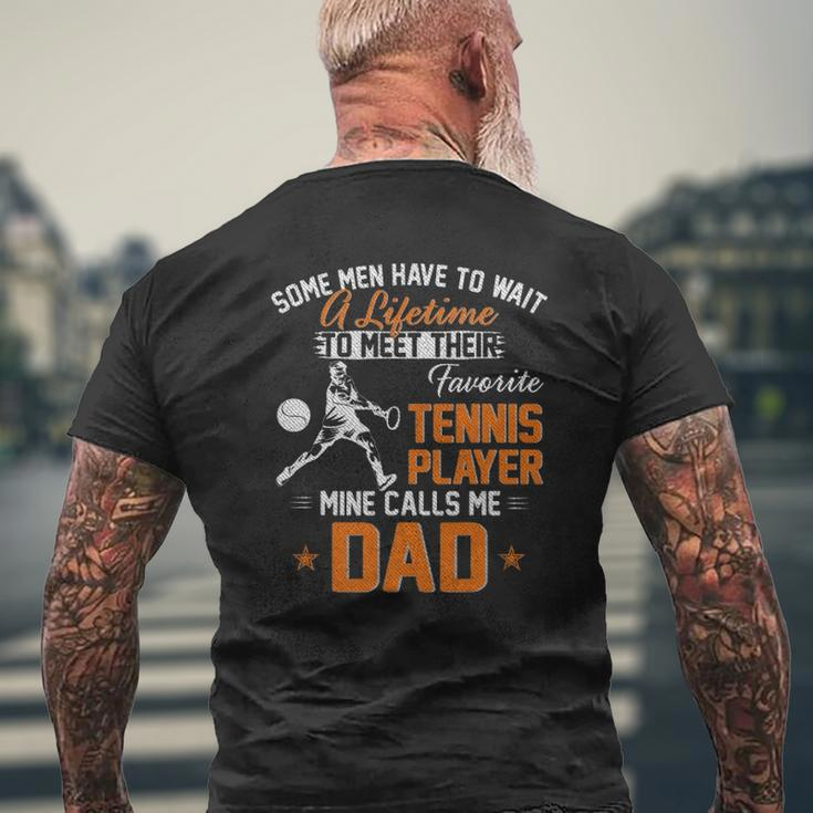 My Favorite Tennis Player Calls Me Dad For Father Papa Mens Back Print T-shirt Gifts for Old Men