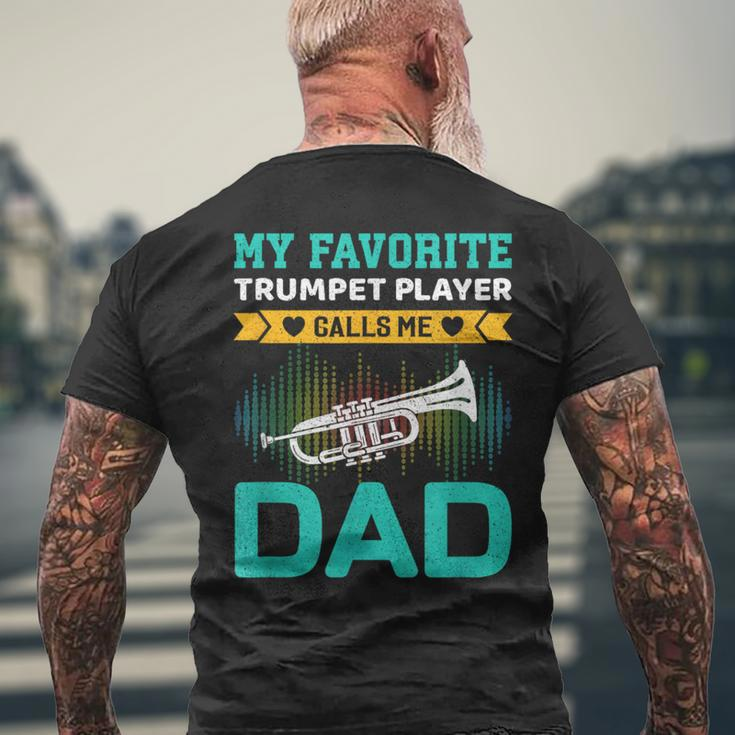 My Favorite Trumpet Player Calls Me Dad Fathers Day Men's T-shirt Back Print Gifts for Old Men