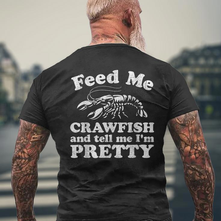 Feed Me Crawfish And Tell Me Im Pretty Boil Mardi Gras Men's T-shirt Back Print Gifts for Old Men