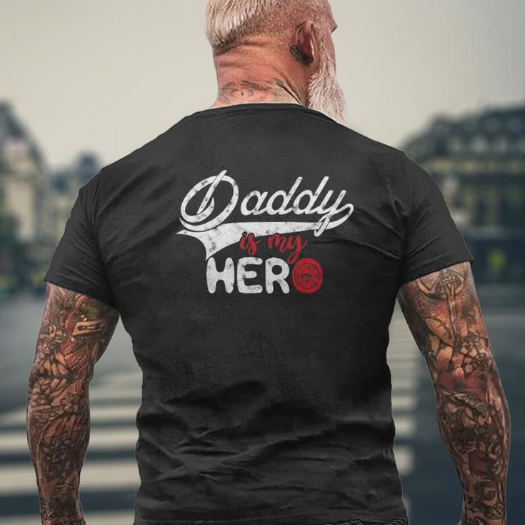 Firefighter Daddy Is My Hero For Fireman Son Daughter Mens Back Print T-shirt Gifts for Old Men