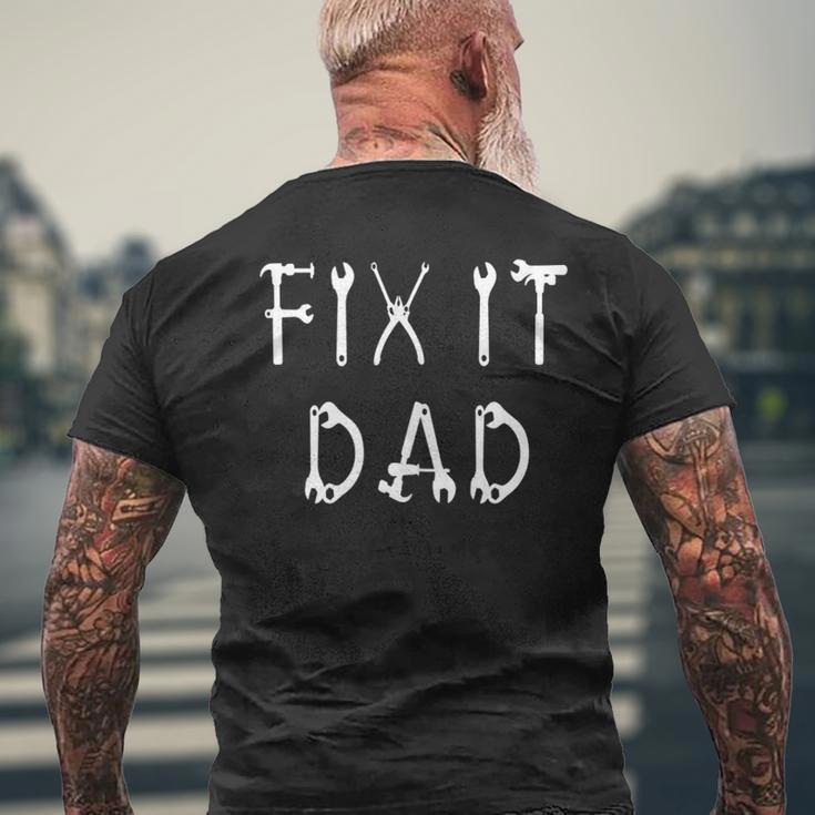 Fix It Dad Mechanic Handyman Repairman Father's Day Men's T-shirt Back Print Gifts for Old Men