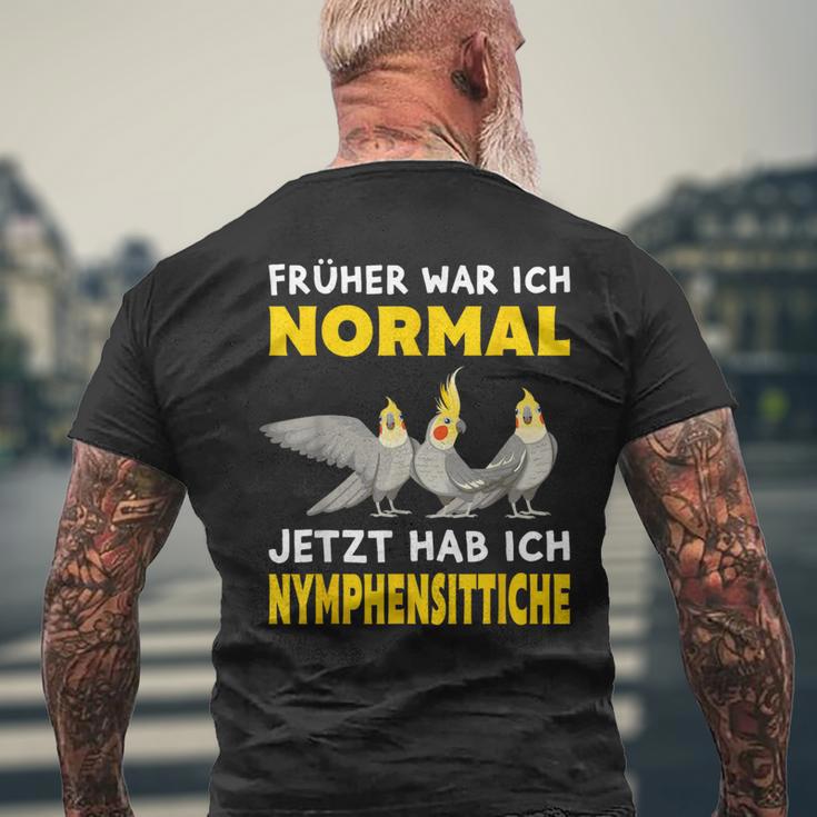 Früher War Ich Normal Jetzt Habe Ich Cockatiche T-Shirt mit Rückendruck Geschenke für alte Männer