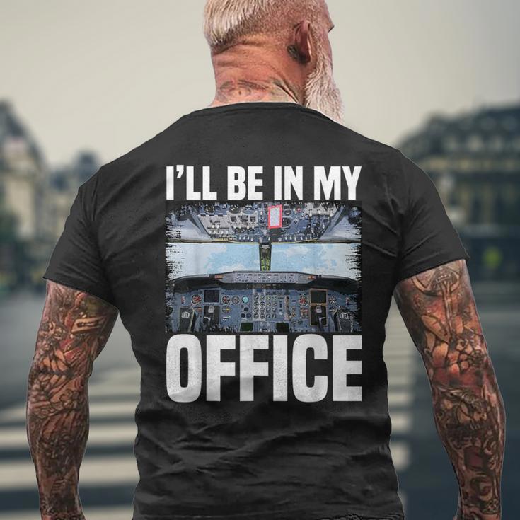 Airplane Pilot I'll Be In My Office Airline Captain Men's T-shirt Back Print Gifts for Old Men