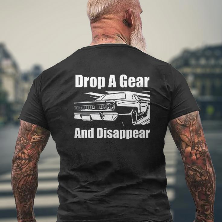 Car Guy Drop A Gear And Disappear Race Car Mens Back Print T-shirt Gifts for Old Men