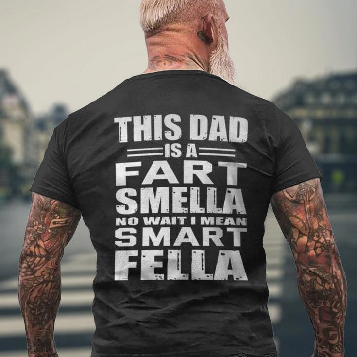 For Dad Fart Smells Dad Means Smart Fella Men's T-shirt Back Print Gifts for Old Men