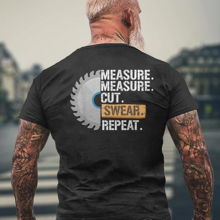 Dad Measure Cut Swear Repeat Handyman Father Day Men's T-shirt Back Print Gifts for Old Men