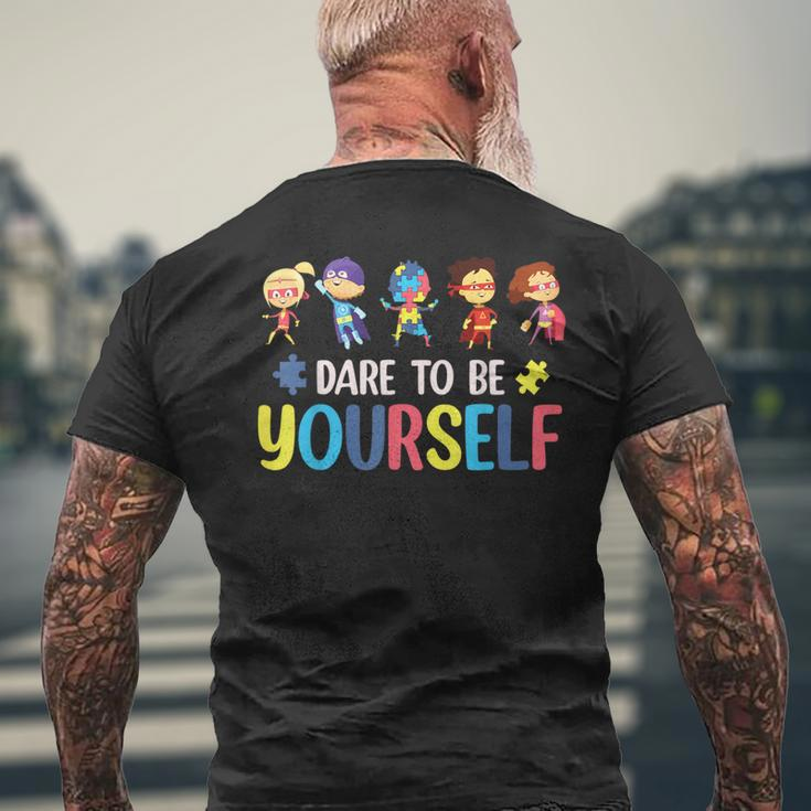 Dare To Be Yourself Autism Awareness Superheroes Month Men's T-shirt Back Print Gifts for Old Men
