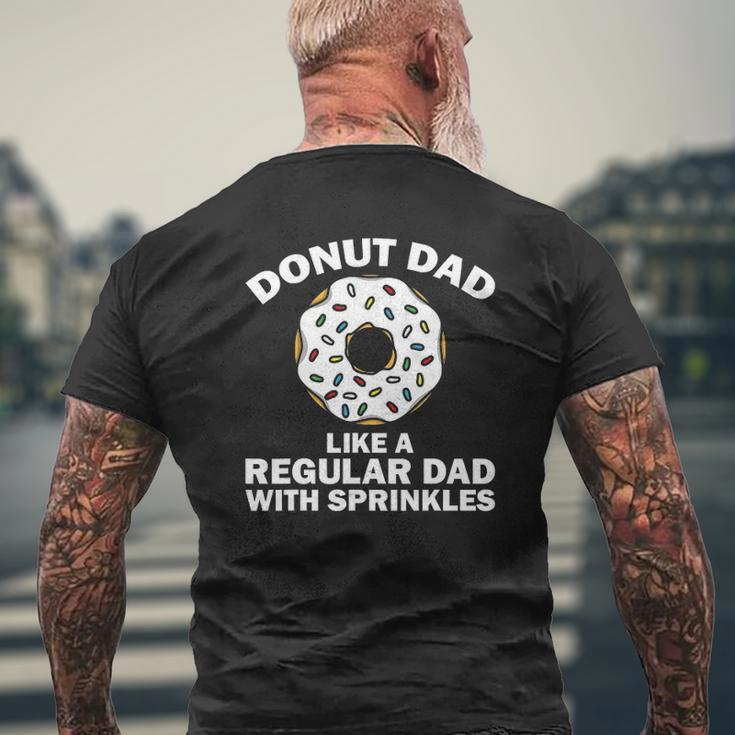 Donut For Dad Men Donut Lovers Dough Dessert Mens Back Print T-shirt Gifts for Old Men