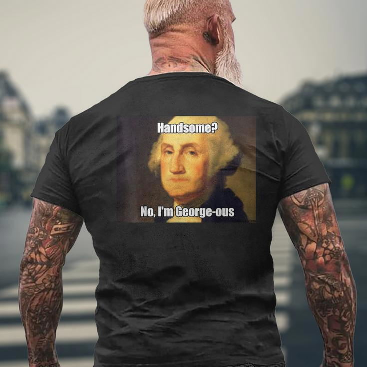 George Washington George-Ous Pun Meme Men's T-shirt Back Print Gifts for Old Men