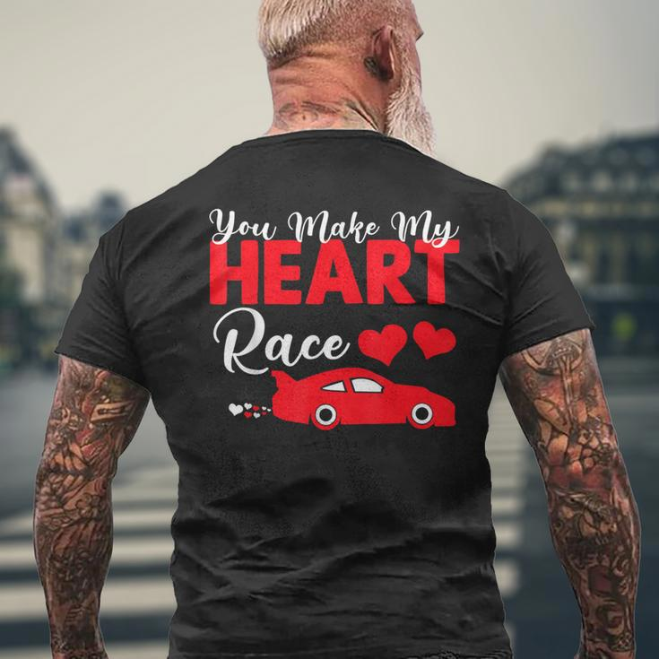 You Make My Heart Race Car Racer Valentine's Day Men's T-shirt Back Print Gifts for Old Men