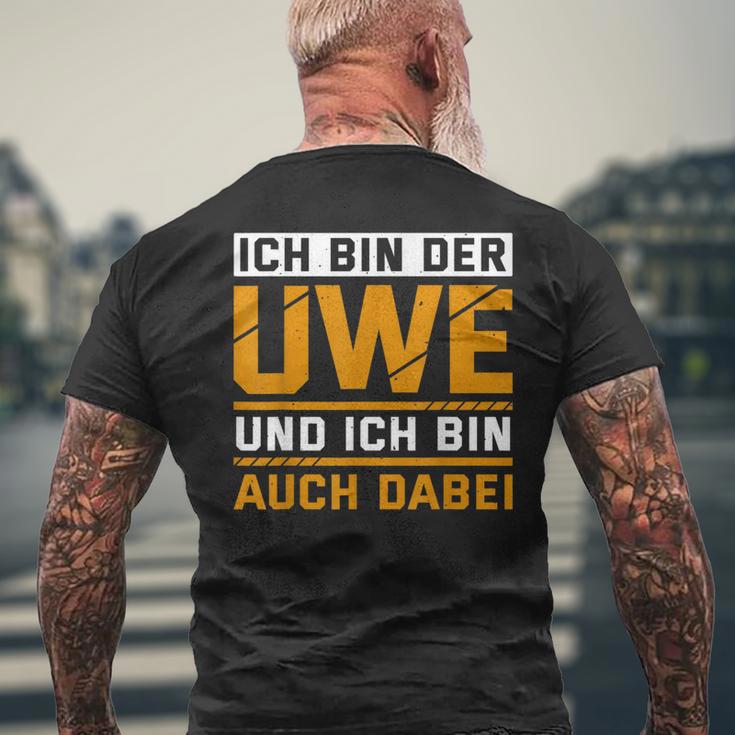 Ich Bin Der Uwe Und Ich Bin Auch Dabei Me Black T-Shirt mit Rückendruck Geschenke für alte Männer