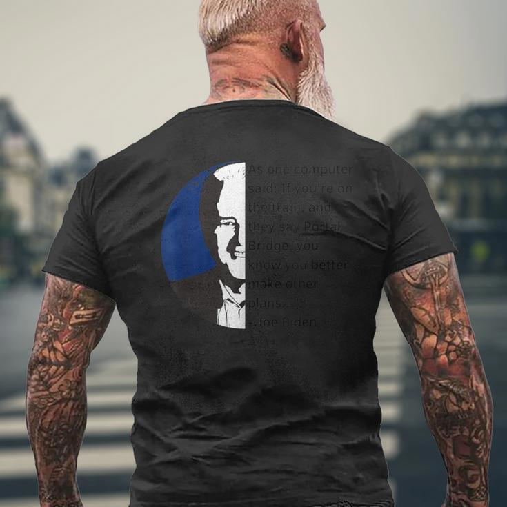 Joe Biden Meme Portal Bridge Anti Democrats Men's T-shirt Back Print Gifts for Old Men