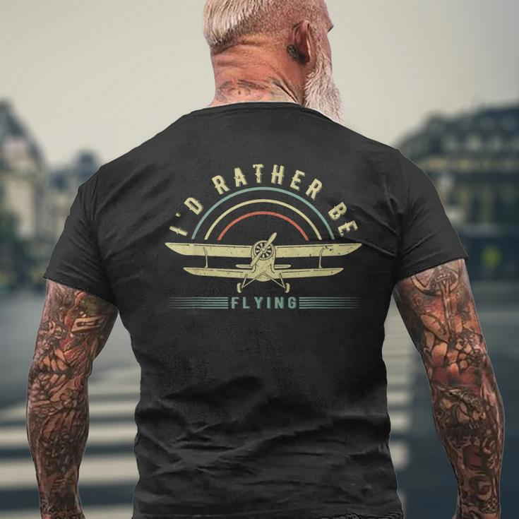 Pilot I'd Rather Be Flying Airplane Pilot Men's T-shirt Back Print Gifts for Old Men