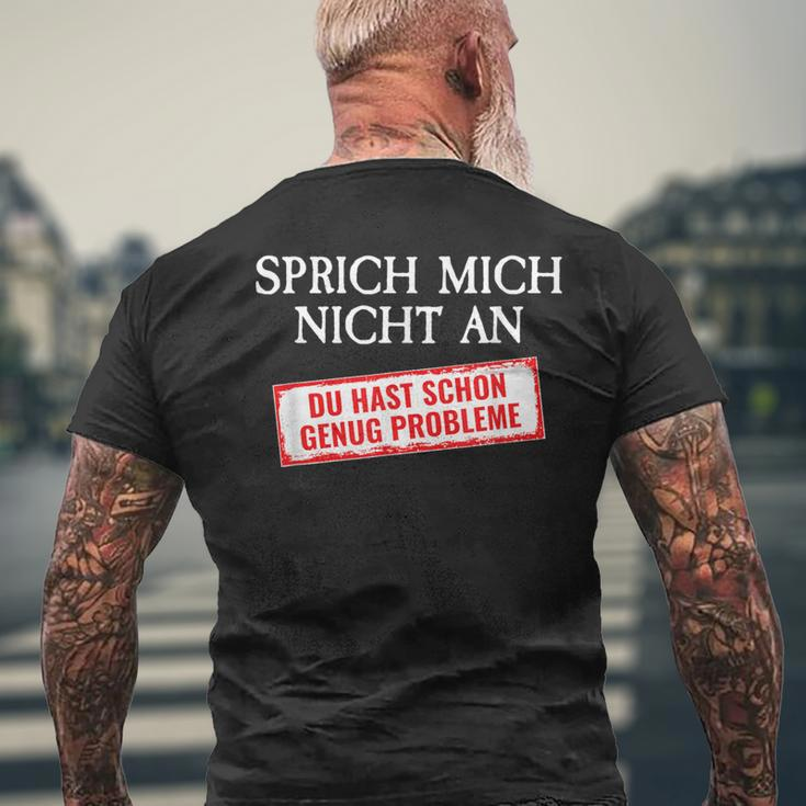 Slogan Saying Mich Nicht An Du Hast Genug Problems T-Shirt mit Rückendruck Geschenke für alte Männer