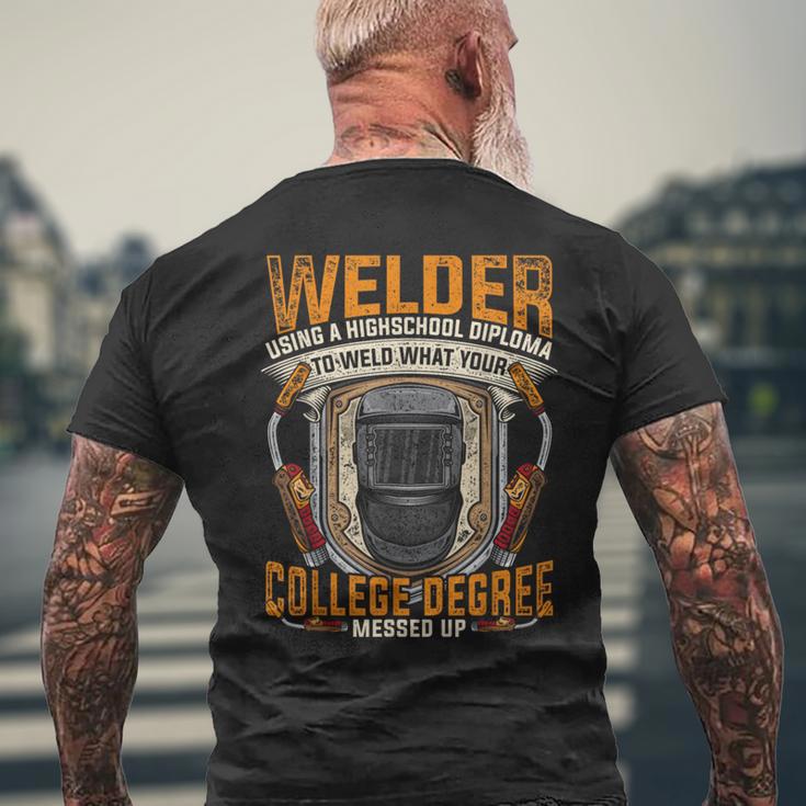 Slworker Welder Using High School Diploma Welding Men's T-shirt Back Print Gifts for Old Men