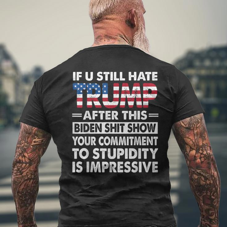 If U Still Hate Trump After This Biden Men's T-shirt Back Print Gifts for Old Men