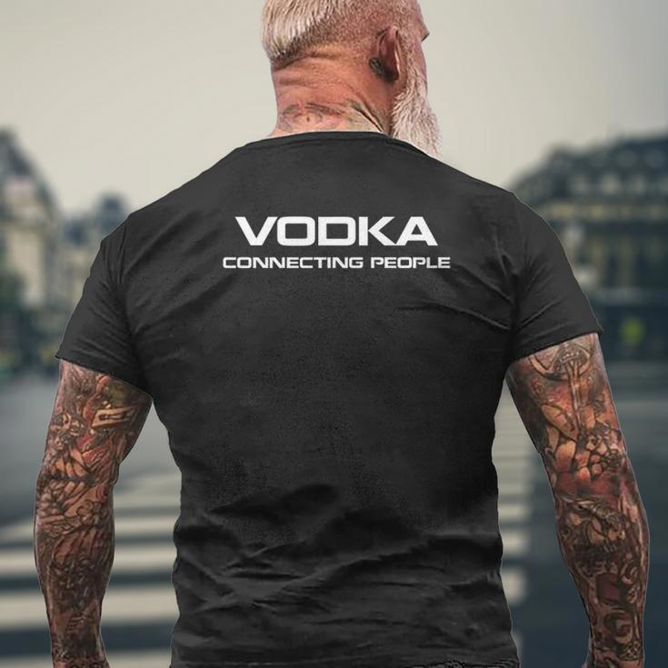Vodka Connecting People Sarcastic Savage Dad Mens Back Print T-shirt Gifts for Old Men