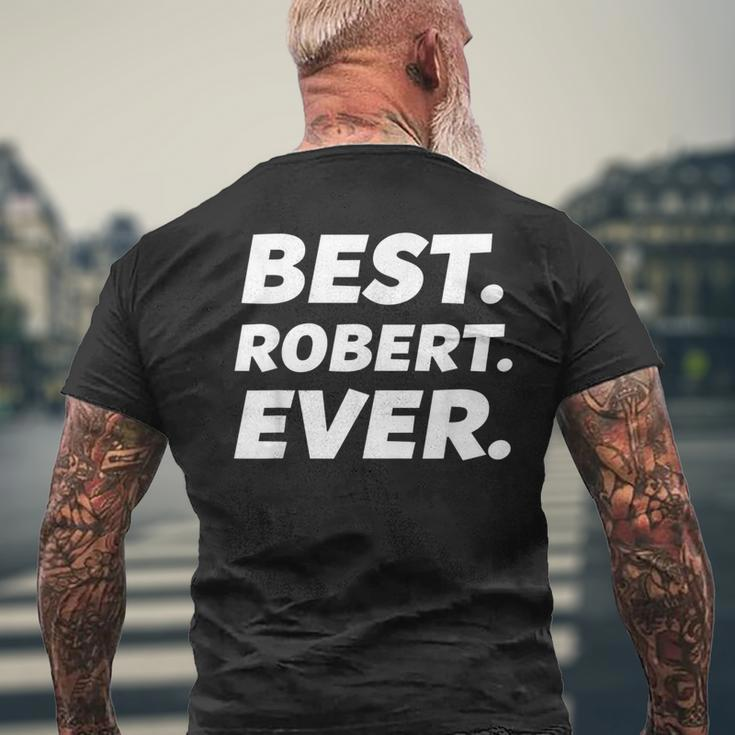 Worlds Best Robert Kid Robert Name Men's T-shirt Back Print Gifts for Old Men
