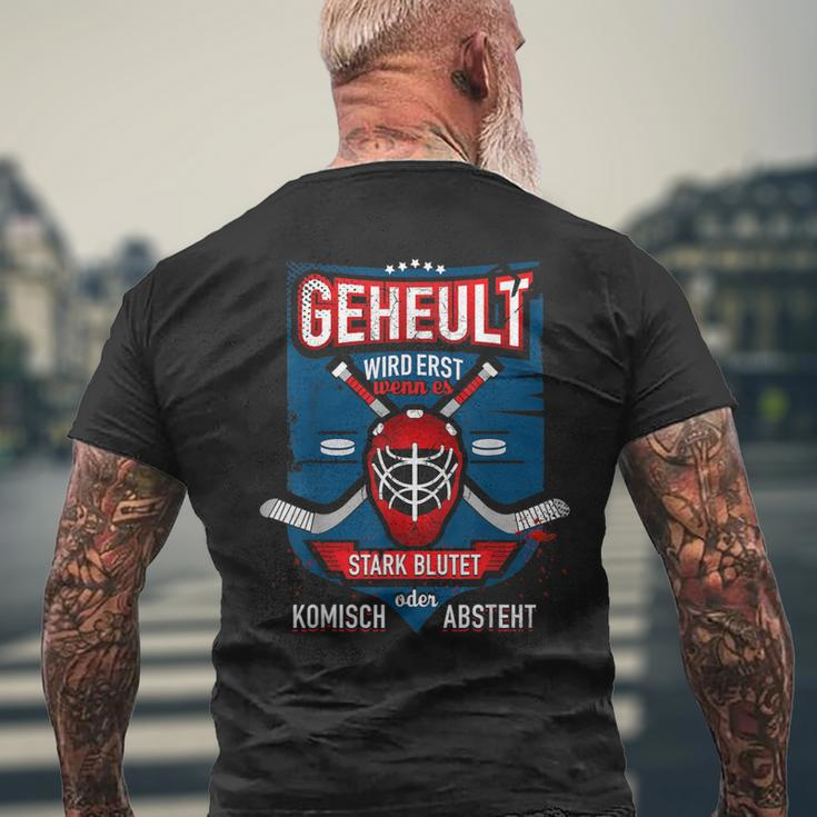Geheult Wird Erst Wenn Es Stark Blutet Eishockey Hockey Fans T-Shirt mit Rückendruck Geschenke für alte Männer