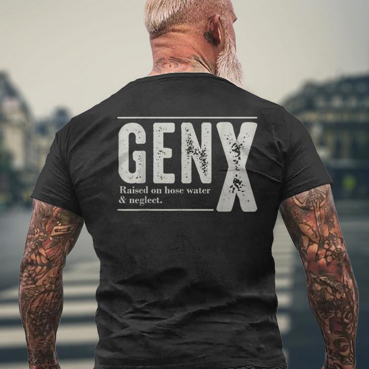 Gen X Raised On Hose Water And Neglect Humor Generation X Men's T-shirt Back Print Gifts for Old Men
