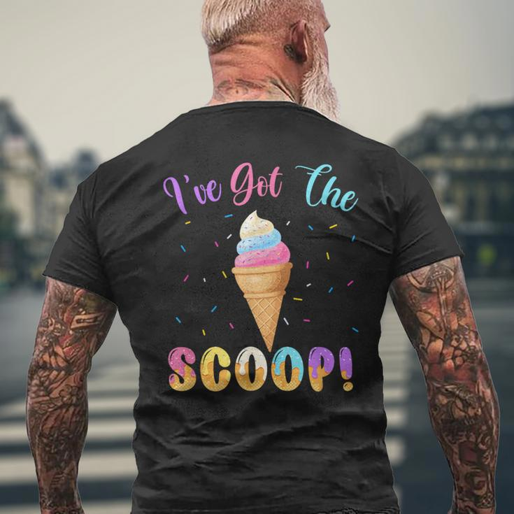 Gender Reveal I've Got The Scoop Ice Cream Themed Men's T-shirt Back Print Gifts for Old Men