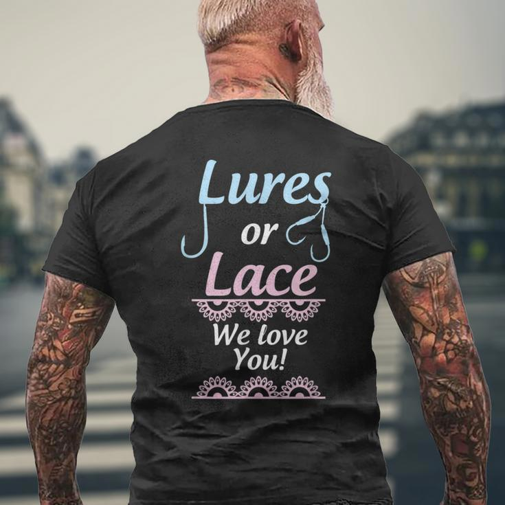 Gender Reveal Lures Or Lace We Love You Party Men's T-shirt Back Print Gifts for Old Men