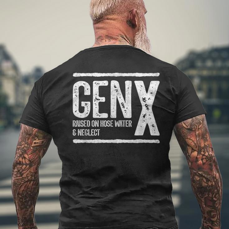 Generation X Raised On Hose Water & Neglect Gen X Men's T-shirt Back Print Gifts for Old Men