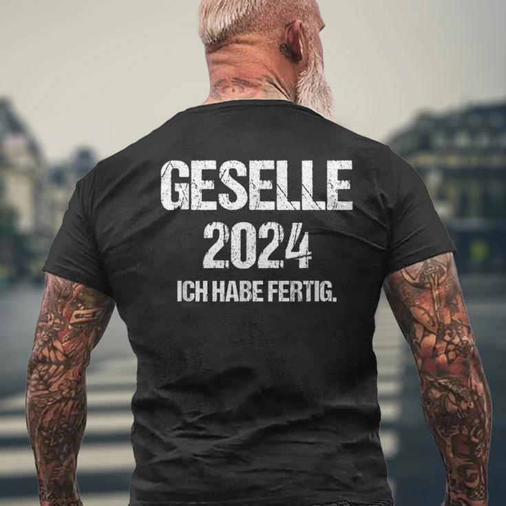 Geselle 2024 Ich Habe Fertig Prüfung Gesellenprüfung T-Shirt mit Rückendruck Geschenke für alte Männer